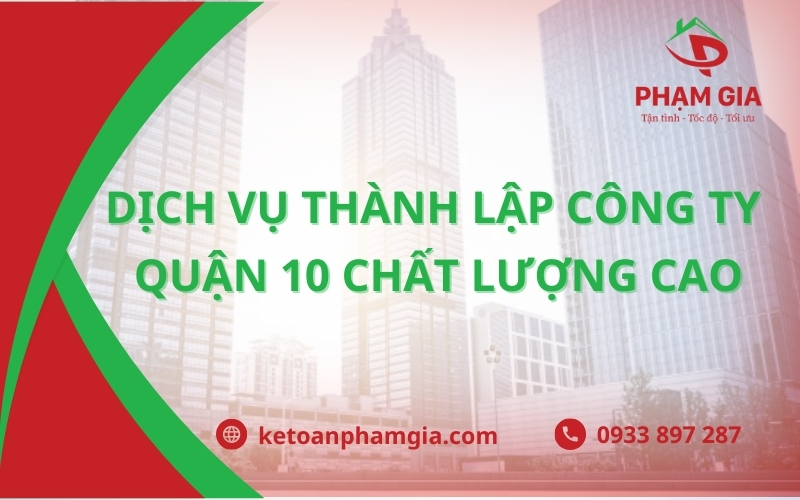 Dịch Vụ Thành Lập Công Ty Quận 10 số 1 TPHCM