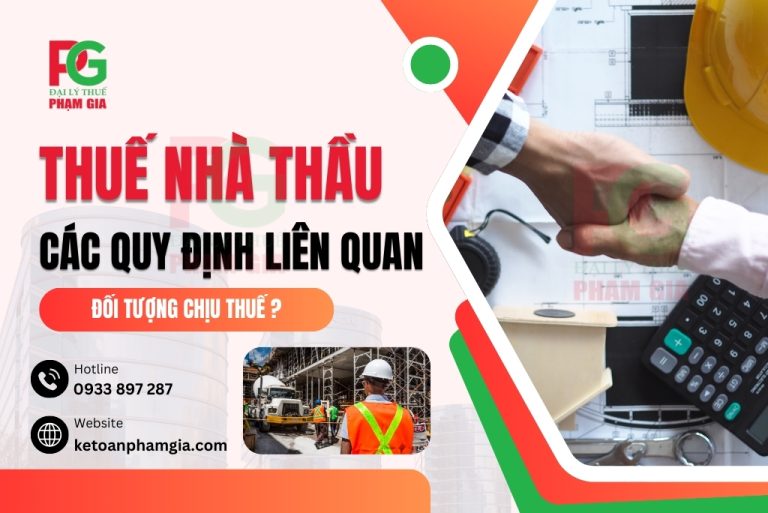 Thuế Nhà Thầu Và Các Quy Định Liên Quan